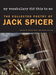 cover of My Vocabulary Did This to Me: The Collected Poetry of Jack Spicer